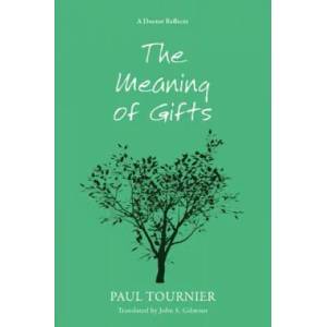 Meaning of Gifts | Paul Tournier (2012)