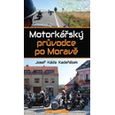 Motorkářský průvodce po Moravě