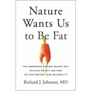 Nature Wants Us to Be Fat (ISBN: 9781637740347)