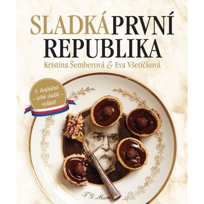 Sladká první republika - Eva Všetíčková, Kristina Šemberová