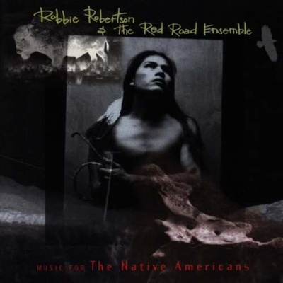Robbie Robertson - Music For The Native Americans CD