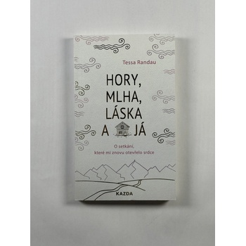 Tessa Randau Hory, mlha, láska a já Provedení: Tištěná kniha