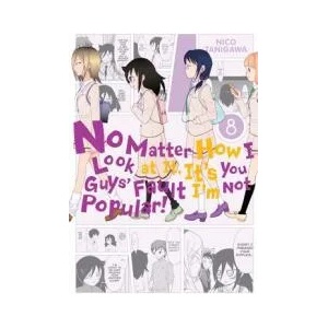 No Matter How I Look at It, It's You Guys' Fault I'm Not Popular! , Vol. 8 (2016)