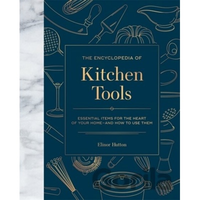 The Encyclopedia of Kitchen Tools