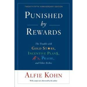 Punished By Rewards: Twenty-Fifth Anniversary Edition (ISBN: 9781328450524)