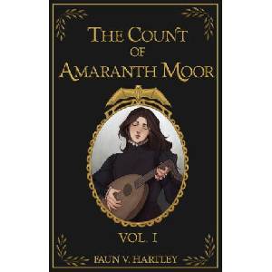 The Count of Amaranth Moor, Vol. 1 | Faun V. Hartley (2025)