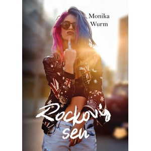 Rockový sen | Monika Wurm (2023)