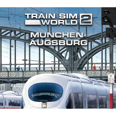 Train Sim World 2: Hauptstrecke Munchen - Augsburg Route