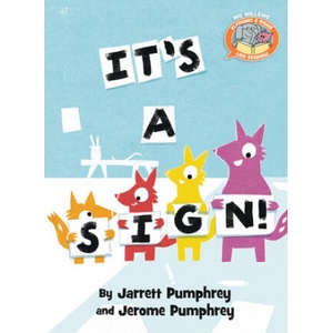 It's A Sign ( Elephant & Piggie Like Reading ) | Jarrett Pumphrey, Jerome Pumphrey, Mo Willems (ISBN: 9781368075848)