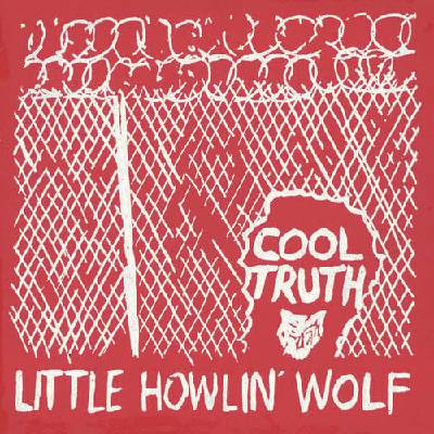 Little Howlin' Wolf - Cool Truth (Reissue) LP