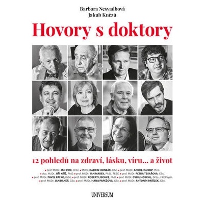 Hovory s doktory - 12 pohledů na zdraví, - Barbara Nesvadbová, Jakub Knězů