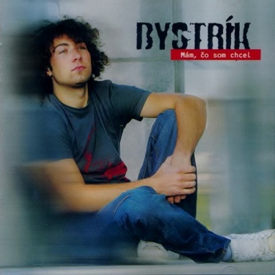 BYSTRIK: MAM, CO SOM CHCEL CD