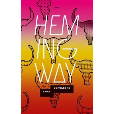 Smrt odpoledne - Ernest Hemingway