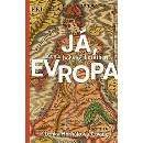 Já, Evropa