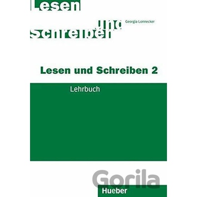 Lesen und Schreiben 2: Lehrbuch - Georgia Lonnecker