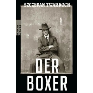 Der Boxer | Szczepan Twardoch, Olaf Kühl (ISBN: 9783499291470)