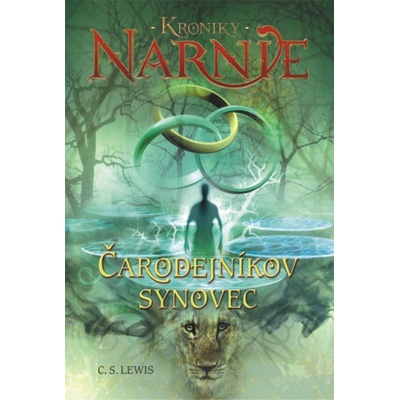 Čarodejníkov synovec - Kroniky Narnie 1 kniha - C.S. Lewis