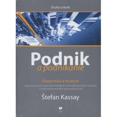 Podnik a podnikanie - druhý zväzok - Štefan Kassay