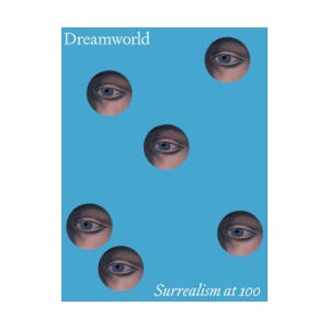 Dreamworld - Surrealism at 100 | Matthew Affron (ISBN: 9780876333082)