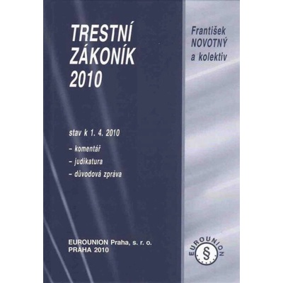 Trestní zákoník 2010, komentář ,stav k 1.4.2010