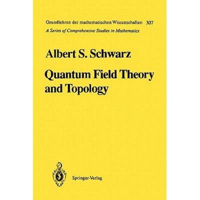 Quantum Field Theory and Topology | Albert S. Schwarz, E. Yankowsky, S. Levy