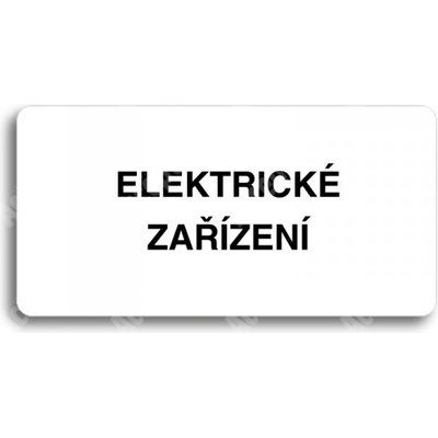ACCEPT Piktogram ELEKTRICKÉ ZAŘÍZENÍ - bílá tabulka - černý tisk bez rámečku