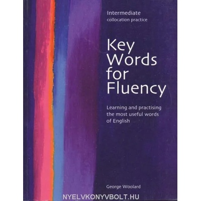 Key Words for Fluency Intermediate | George Woolard