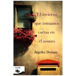 El Invierno Que Tomamos Cartas En El Asunto | ANGELES DOÑATE (ISBN: 9788490702017)