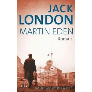 Martin Eden | Jack London, Lutz-W. Wolff (ISBN: 9783423146548)