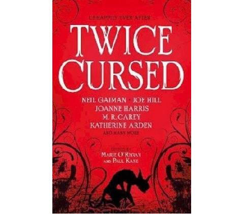 Twice Cursed: An Anthology
