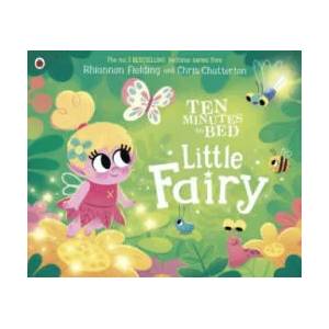 Ten Minutes to Bed: Little Fairy | Rhiannon Fielding (ISBN: 9780241545591)