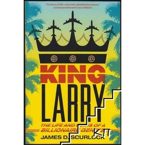 King Larry: The Life and Ruins of a Billionaire Genius (ISBN: 9781416589235)