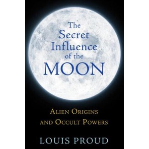Secret Influence of the Moon | Louis Proud (ISBN: 9781594774942)