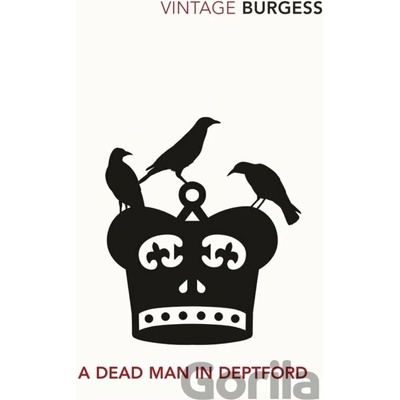 A Dead Man In Deptford - Vintage Classics - Pa- Anthony Burgess