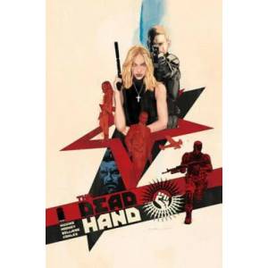 Dead Hand Volume 1: Cold War Relics | Kyle Higgins (ISBN: 9781534308398)