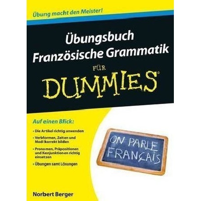 Übungsbuch Französische Grammatik für Dummies