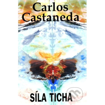 Síla ticha - Carlos Castaneda
