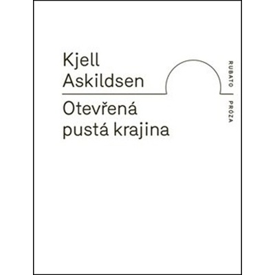 Otevřená pustá krajina - Kjell Askildsen