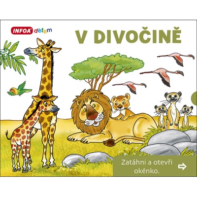 V Divočině - Zatáhni a otevři okénko