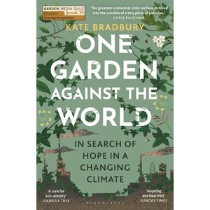 One Garden Against the World | Kate Bradbury (ISBN: 9781399408851)
