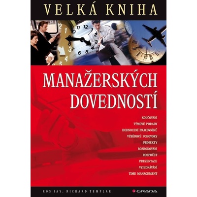 Velká kniha manažerských dovedností - Ros Jay, Richard Templar