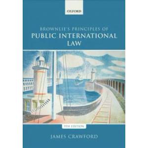 Brownlie's Principles of Public International Law | Crawford, James (ISBN: 9780198737445)