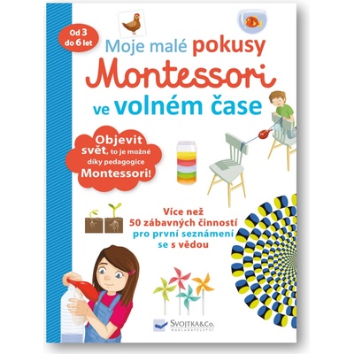 Moje malé pokusy Montessori ve volném čase - Coline Creton