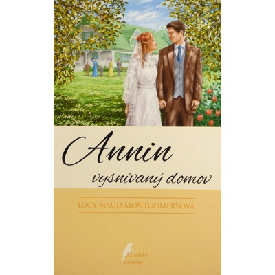 Annin vysnívaný domov - Lucy Maud Montgomery