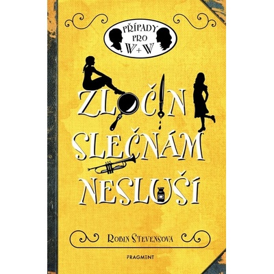 Zločin slečnám nesluší - Robin Stevens