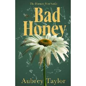Bad Honey | Aubrey Taylor (ISBN: 9781738913022)