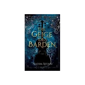 Geige des Barden | Nadim Affani (ISBN: 9783746030883)
