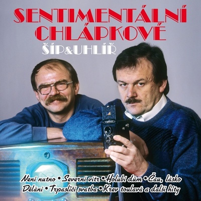 Karel Šíp & Jaroslav Uhlíř - Sentimentální chlápkové CD