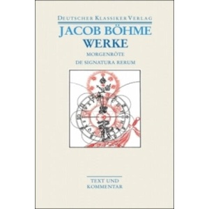 Werke. Die Morgenröte im Aufgang / De Signatura Rerum | Ferdinand van Ingen, Jakob Böhme (ISBN: 9783618680338)