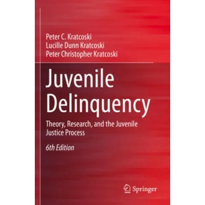Juvenile Delinquency | Peter Christopher Kratcoski, Lucille Dunn Kratcoski (2020)